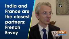 India and France are the closest partners: French Envoy