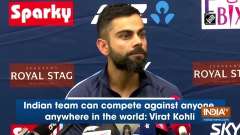 Indian team can compete against anyone, anywhere in the world: Virat Kohli