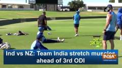 Ind vs NZ: Team India stretch muscles ahead of 3rd ODI