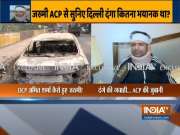 Delhi Riots: How it all happened? Injured Gokulpuri ACP Anuj Kumar narrates the horrific moment