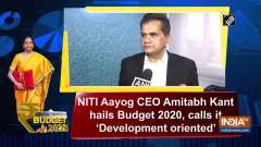 NITI Aayog CEO Amitabh Kant hails Budget 2020, calls it 'Development oriented'