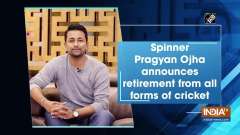 Spinner Pragyan Ojha announces retirement from all forms of cricket