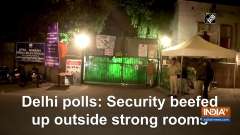 Delhi polls: Security beefed up outside strong rooms