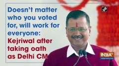 Doesn't matter who you voted for, will work for everyone: Kejriwal after taking oath as Delhi CM