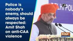 Police is nobody's enemy, should always be respected: Amit Shah on anti-CAA violence
