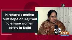 Nirbhaya's mother puts hope on Kejriwal to ensure women safety in Delhi