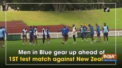 Men in Blue gear up ahead of 1ST test match against New Zealand
