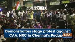 Demonstrators stage protest against CAA, NRC in Chennai's Pudupet