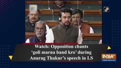 Watch: Opposition chants 'goli marna band kro' during Anurag Thakur's speech in LS
