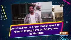 Ayushmann on promotional spree for 'Shubh Mangal Zyada Saavdhan' in Mumbai