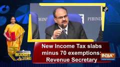 New Income Tax slabs minus 70 exemptions: Revenue Secretary