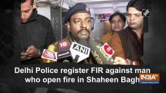 Delhi Police register FIR against man who open fire in Shaheen Bagh