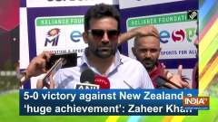 5-0 victory against New Zealand a 'huge achievement': Zaheer Khan