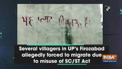 Several villagers in UP's Firozabad allegedly forced to migrate due to misuse of SC/ST Act