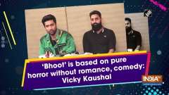 'Bhoot' is based on pure horror without romance, comedy: Vicky Kaushal