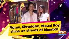 Varun, Shraddha, Mouni Roy shine on streets of Mumbai