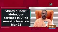 'Janta curfew': Metro, bus services in UP to remain closed on Mar 22