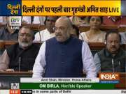 Delhi Riots: Amit Shah smells conspiracy behind violence, assures thorough investigation