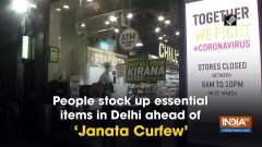 People stock up essential items in Delhi ahead of 'Janata Curfew'
