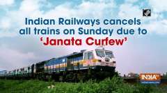 Indian Railways cancels all trains on Sunday due to Janata Curfew