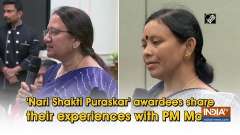 'Nari Shakti Puraskar' awardees share their experiences with PM Modi