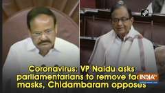 Coronavirus: VP Naidu asks parliamentarians to remove face masks, Chidambaram opposes