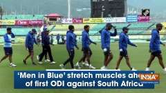 'Men in Blue' stretch muscles ahead of first ODI against South Africa