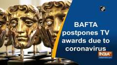 BAFTA postpones TV awards due to coronavirus