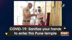 COVID-19: Sanitize your hands to enter this Pune temple