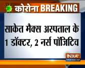 Delhi: Doctor, nurse, staffer at Max Hospital, Saket test positive for COVID-19