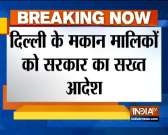 Delhi govt gives strict orders for landlords to not demand rent for one month