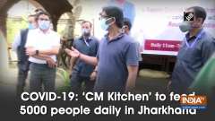 COVID-19: 'CM Kitchen' to feed 5000 people daily in Jharkhand