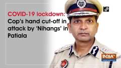 COVID-19 lockdown: Cop's hand cut-off in attack by 'Nihangs' in Patiala