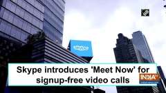 Skype introduces 'Meet Now' for signup-free video calls