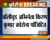 Veteran Bollywood actor Kiran Kumar tests positive for coronavirus