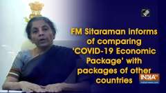 FM Sitaraman informs of comparing 'COVID-19 Economic Package' with packages of other countries