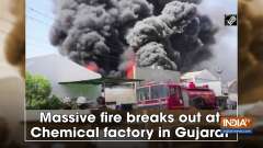 Massive fire breaks out at Chemical factory in Gujarat