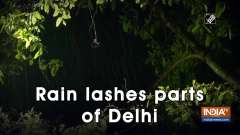 Rain lashes parts of Delhi