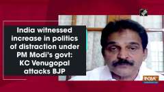 India witnessed increase in politics of distraction under PM Modi's govt: KC Venugopal attacks BJP