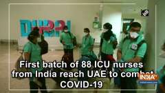 First batch of 88 ICU nurses from India reach UAE to combat COVID-19