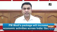 PM Modi's package will increase economic activities across India: Goa CM