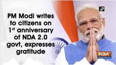 PM Modi writes to citizens on 1st anniversary of NDA 2.0 govt, expresses gratitude