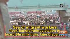 Sea of migrant workers flock Bandra railway station to board Shramik train, later dispersed
