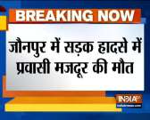 Migrant laborer killed in road accident in Jaunpur, UP