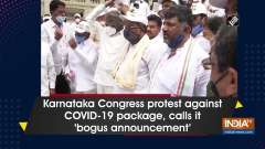 Karnataka Congress protest against COVID-19 package, calls it 'bogus announcement'