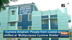 Cyclone Amphan: People from coastal areas shifted at 'Multipurpose Cyclone Shelter' in WB