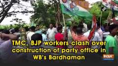 TMC, BJP workers clash over construction of party office in WB's Bardhaman