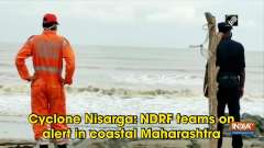 Cyclone Nisarga: NDRF teams on alert in coastal Maharashtra