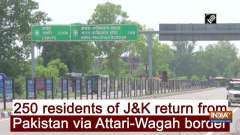 250 residents of J&K return from Pakistan via Attari-Wagah border