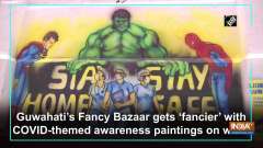 Guwahati's Fancy Bazaar gets 'fancier' with COVID-themed awareness paintings on walls